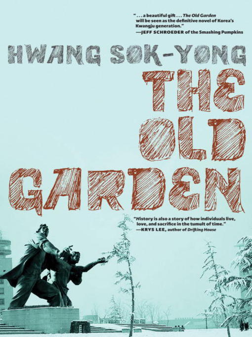 Title details for The Old Garden by Hwang Sok-yong - Available